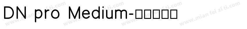 DN pro Medium字体转换
